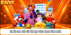 Tài Xỉu EA88 Gây Sốt Với Nhịp Cược Nhanh Từng Phiên